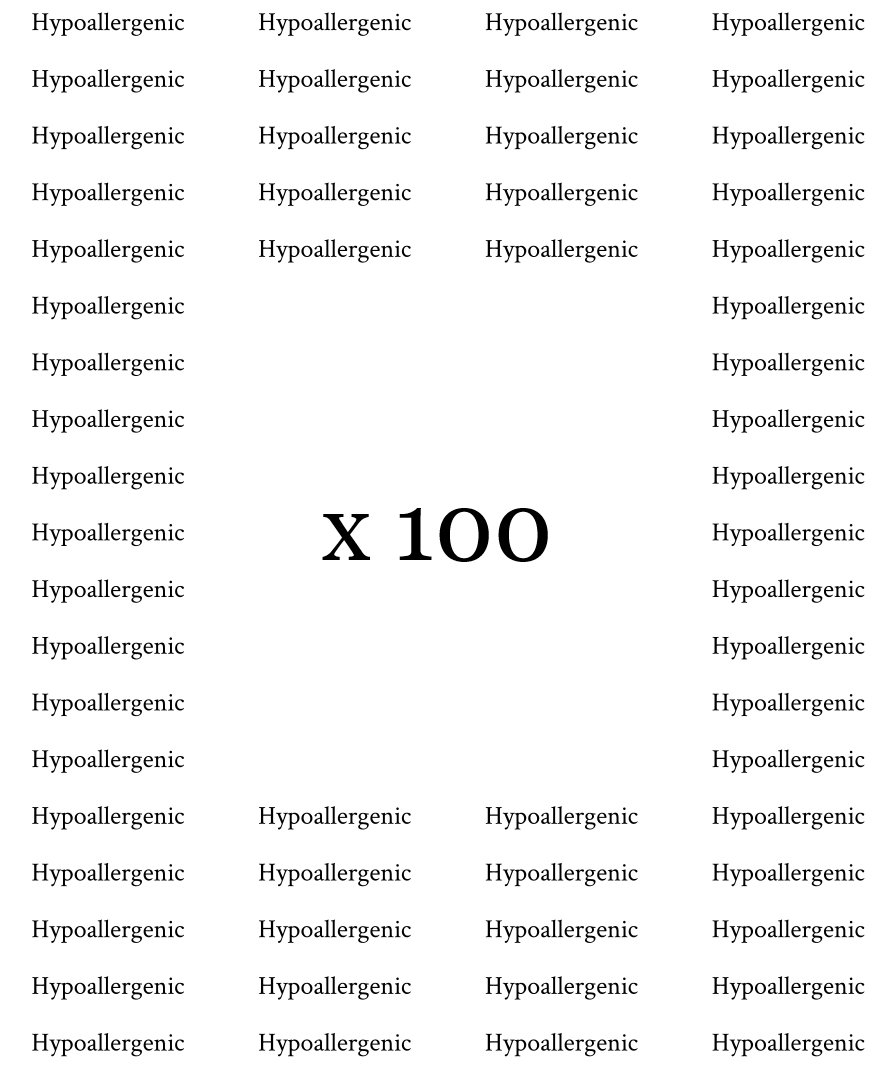 Repetitive text of 'Hypoallergenic' with a large 'X 100' in the center on a white background.