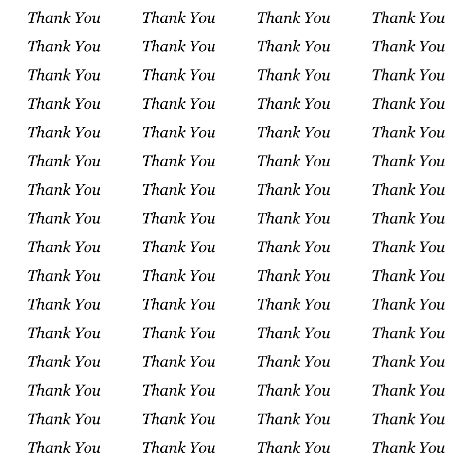 A repeating grid of the words 'Thank You' on a white background.